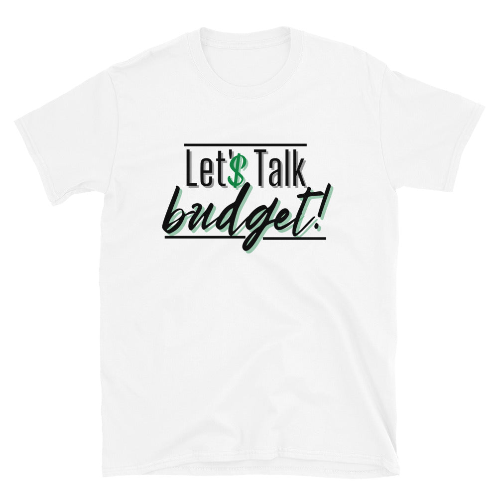 Let'$ Talk Budget Tee