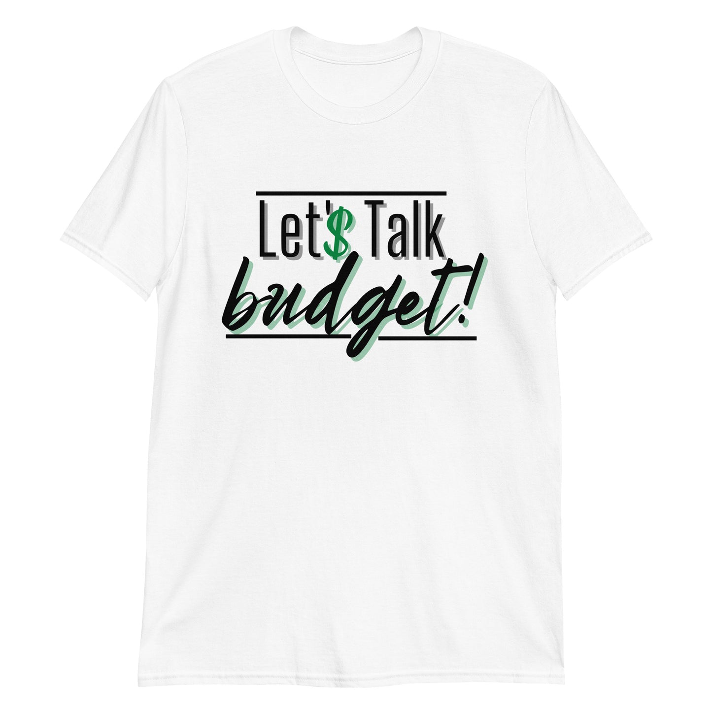 Let'$ Talk Budget Tee