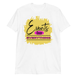 Events Over Everything Tee