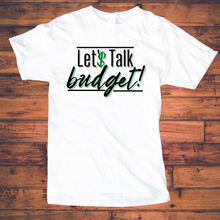 Load image into Gallery viewer, Let&#39;$ Talk Budget Tee
